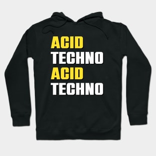 TECHNO TECHNO MORE TECHNO #6 ACID Hoodie